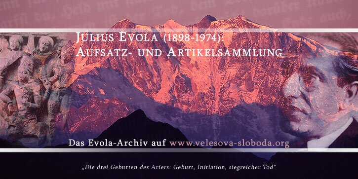 Das Evola-Archiv auf Velesova Sloboda